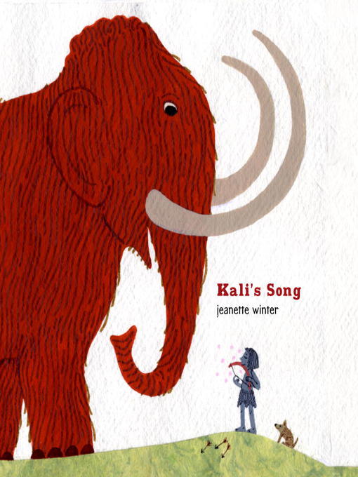 Title details for Kali's Song by Jeanette Winter - Available